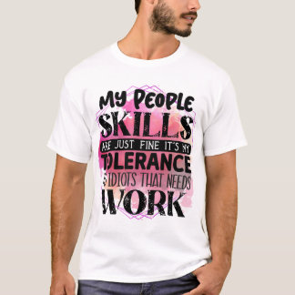 My people skills T-Shirt