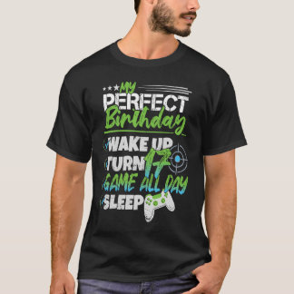 My Perfect 17th Birthday 17 Years Boy Girl Gaming T-Shirt
