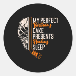 My Perfect Birthday Cake Presents Hockey Sleep Ice Classic Round Sticker