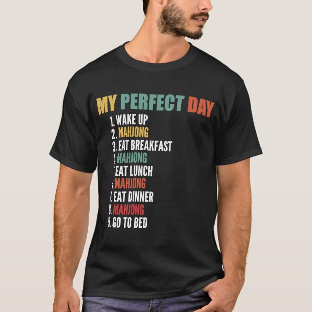 My Perfect Day Funny Mahjong T-Shirt (Front)