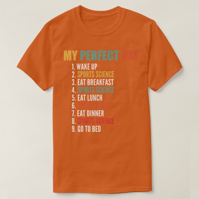 My Perfect Day Funny Sports Science Premium  T-Shirt (Design Front)