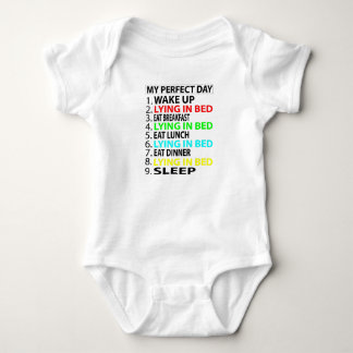 My Perfect Day  , Lying in Bed  Funny  Gift Baby Bodysuit