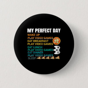 My Perfect Day Pizza Video Games Gamer Controller  6 Cm Round Badge