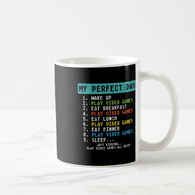 My Perfect Day Play Video Games Funny Gamer Men Bo Coffee Mug (Right)
