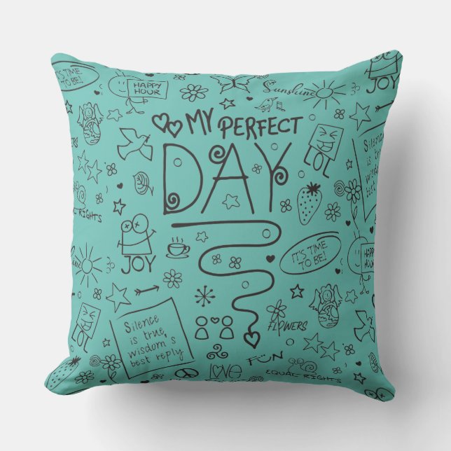My Perfect Day - Positive Thinking 2 Cushion (Front)