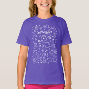 My Perfect Day - Positive Thinking 2a T-Shirt
