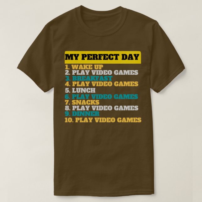 My perfect day T-Shirt (Design Front)