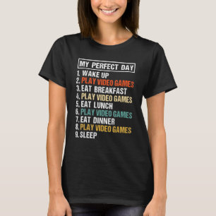 My Perfect Day Video Games Funny Cool Gamer T-Shirt