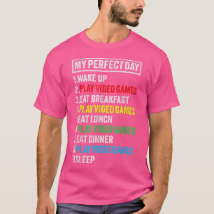 My Perfect Day Video Games Funny Gamer Boys men T-Shirt