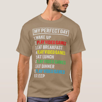My Perfect Day Video Games  Funny Gamer Gift Boys  T-Shirt