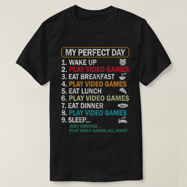 My Perfect Day Video Games  Funny Gamer Gift Boys  T-Shirt (Design Front)