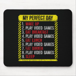 My Perfect Day Video Games Mouse Pad