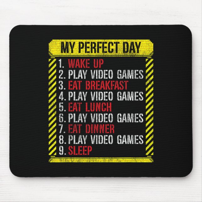 My Perfect Day Video Games  Mouse Pad (Front)