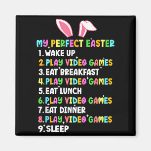 My Perfect Easter Play Video Games Lovers Funny Ga Magnet
