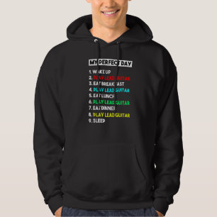 My Perfect Play Lead Guitar All Day Funny Guitaris Hoodie