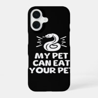 My Pet Can Eat Your Pet, Funny Snake Reptile Lover