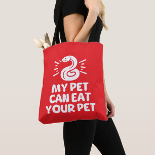My Pet Can Eat Your Pet, Funny Snake Reptile Lover Tote Bag