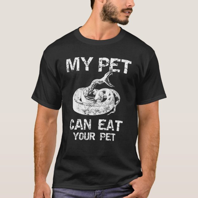My Pet Can Eat Your Pet  Snakes Horror Halloween S T-Shirt (Front)