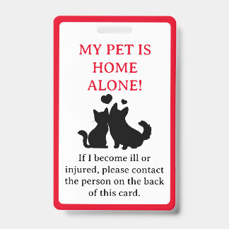 My Pet, Dog is Home Alone Card Keychain Badge ID Badge