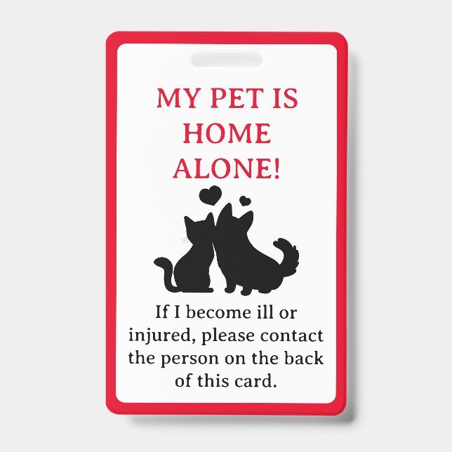 My Pet, Dog is Home Alone Card Keychain Badge ID Badge (Front)