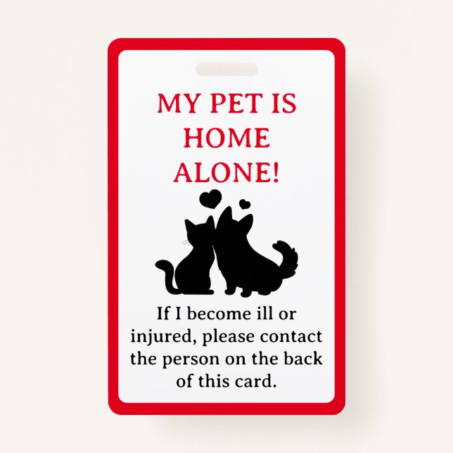 My Pet, Dog is Home Alone Card Keychain Badge ID Badge (Front)