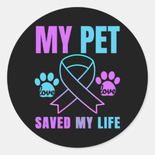 My Pet Saved My Life Prevention Emotional Cat Dog Classic Round Sticker