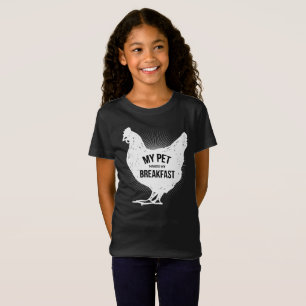 My Pets Make Me Breakfast Funny Chicken Farm Shirt
