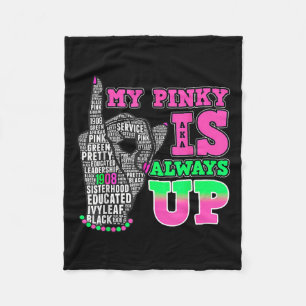 My Pinky Is Always Up Aka Black History Month 1 Fleece Blanket