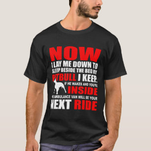 My Pitbull I Keep New T-Shirt
