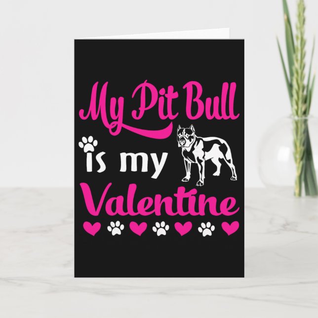 My Pitbull Is My Valentine  Card (Front)
