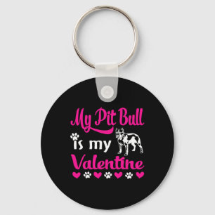 My Pitbull Is My Valentine  Key Ring