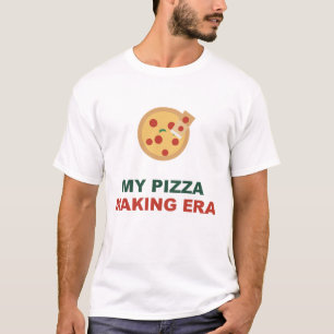 My Pizza Making Era T-Shirt