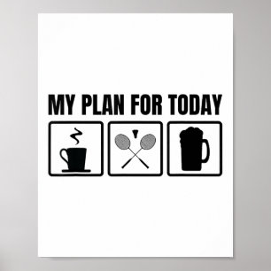 My Plan For Today Badminton Player Schedule  Poster