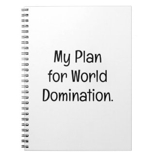 My Plan for World Domination Notebook