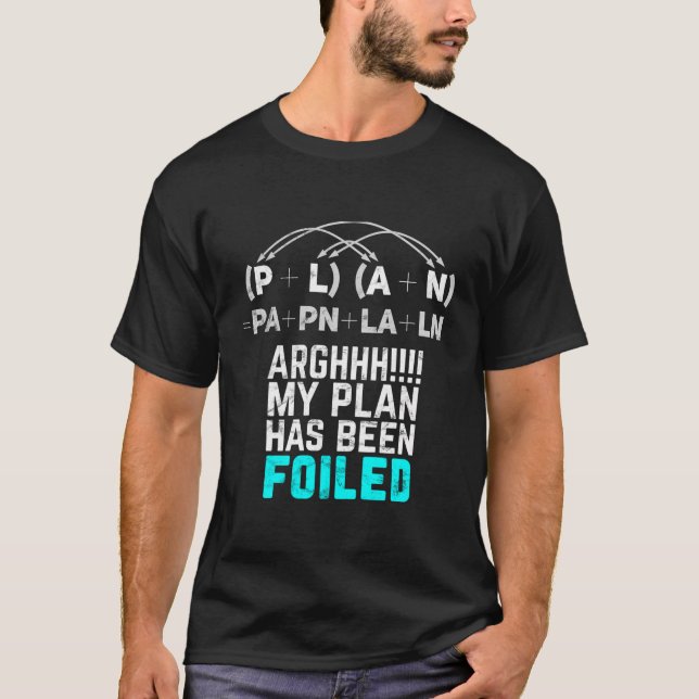 My Plan Has Been Foiled Funny Math Pun Long Sleeve T-Shirt (Front)