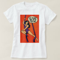 My Plans Are Up in the Air Shirt for Aerialists
