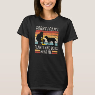 My Plants Need Me Gardening Gardener Garden Graphi T-Shirt
