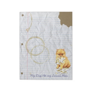 My Pomeranian Ate My Lesson Plan Notepad