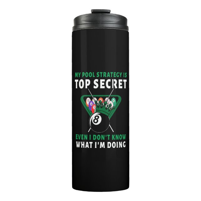 My Pool Strategy Is Even Thermal Tumbler (Front)