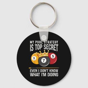 My Pool Strategy Is Top Secret 8 Ball Pool Billiar Key Ring