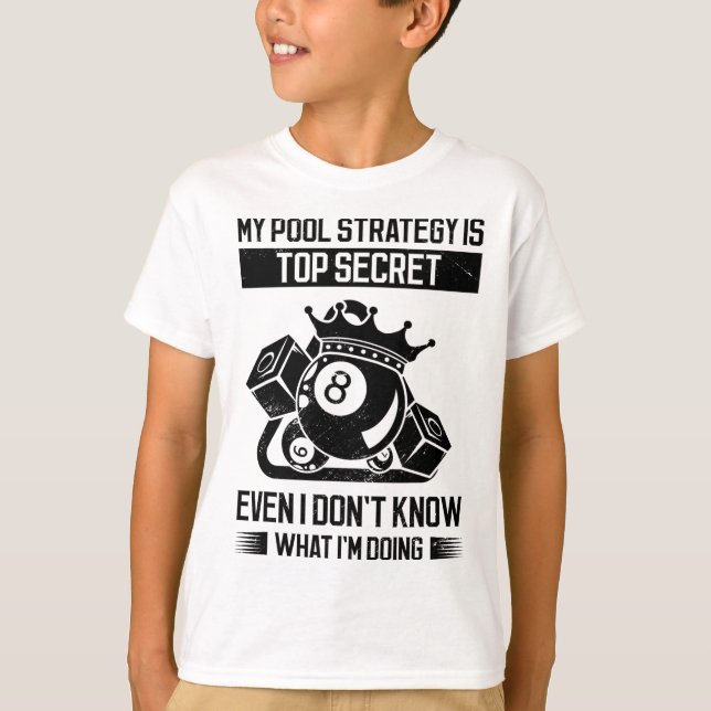 My Pool Strategy Is Top Secret Even I Don't Know W (Front)