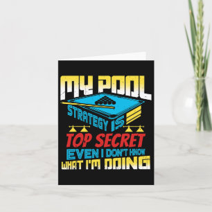 My Pool Strategy Is Top Secret Pool Billiards Play Card