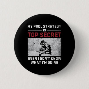 My Pool Strategy Vintage Pool Player Funny Billiar 6 Cm Round Badge