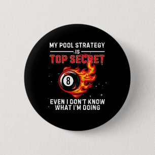 My Pool Strategy Vintage Pool Player Funny Billiar 6 Cm Round Badge