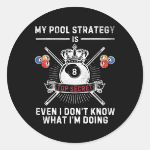My Pool Strategy Vintage Pool Player Funny Billiar Classic Round Sticker