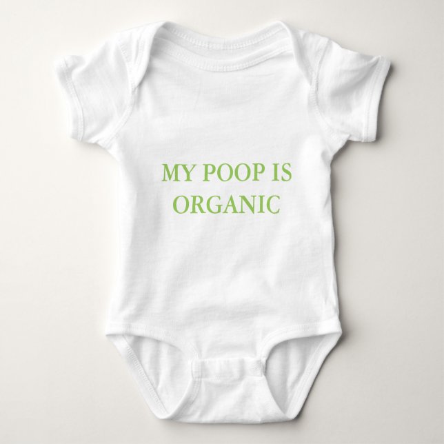 "MY POOP IS ORGANIC" BABY SUIT BABY BODYSUIT (Front)