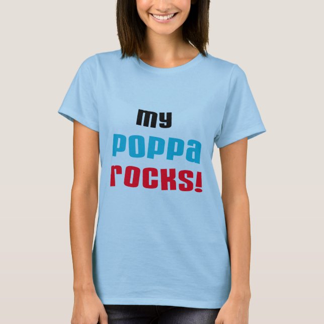 My Poppa Rocks Tshirts and Gifts (Front)