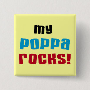 My Poppa Rocks Tshirts and Gifts 15 Cm Square Badge