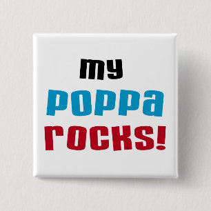 My Poppa Rocks Tshirts and Gifts 15 Cm Square Badge
