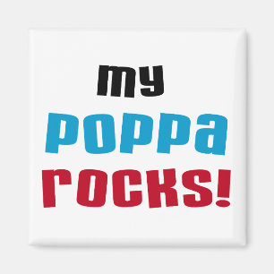 My Poppa Rocks Tshirts and Gifts Magnet